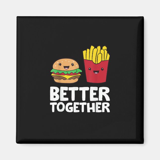 Imán Burger And Fries Better Together Playful Graphic S (Frente)