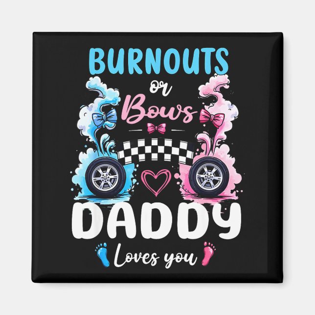 Imán Burnouts Or Bows Daddy Love You Gender Reveal Anno (Frente)
