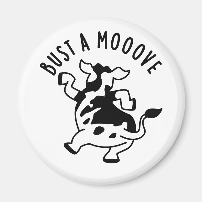 Imán Bust A Mooove Funny Cow Pun (Frente)