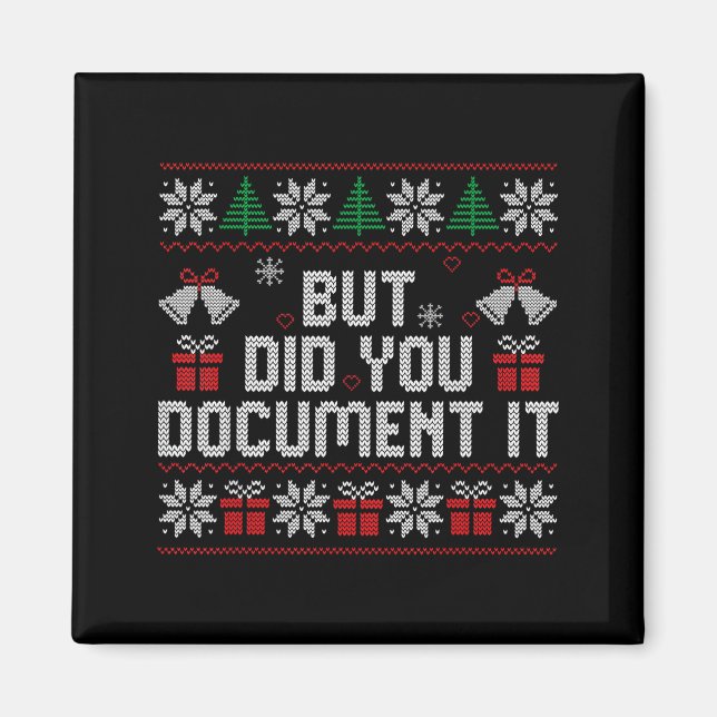 Imán But Did You Doent It Funny Office Christmas Ugly S (Frente)