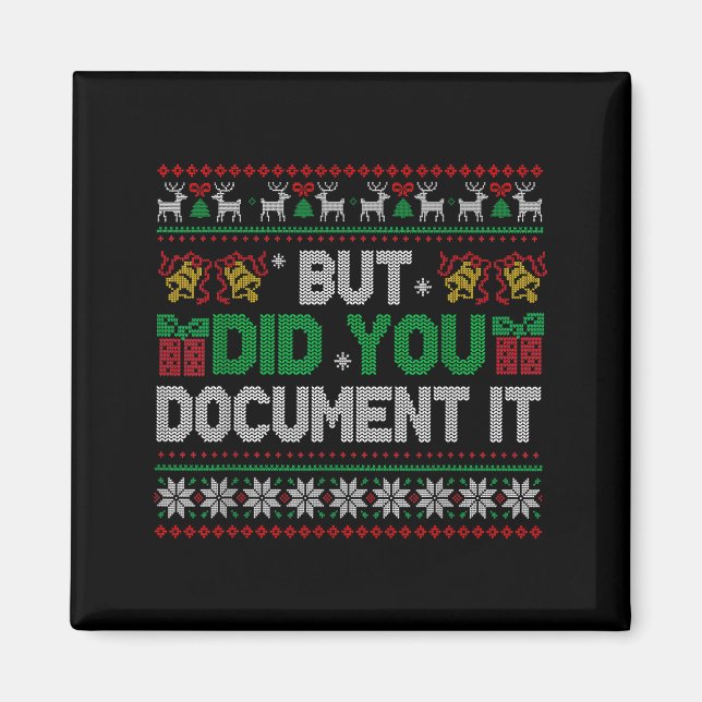 Imán But Did You Doent It Funny Office Christmas Ugly S (Frente)