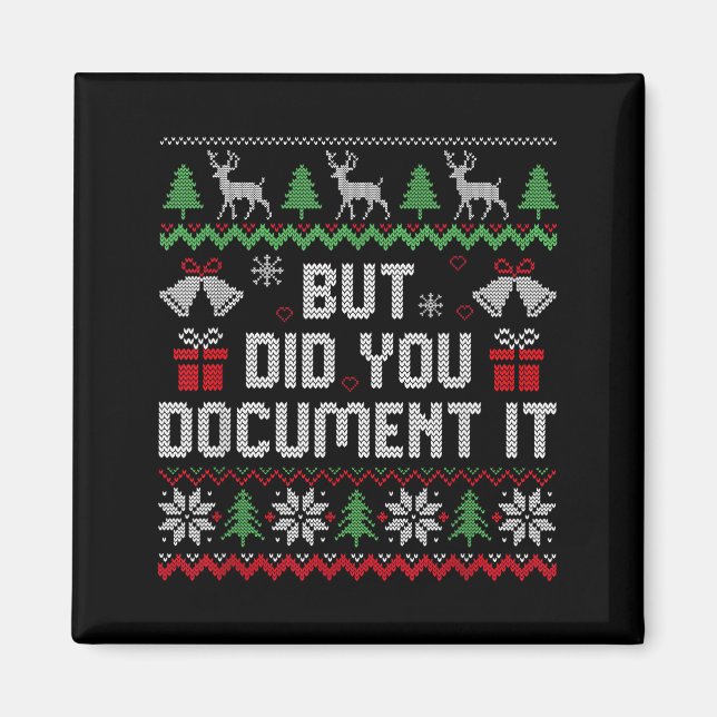 Imán But Did You Doent It Funny Office Christmas Ugly S (Frente)