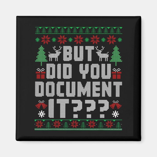 Imán But Did You Doent It Funny Office Christmas Ugly S (Frente)