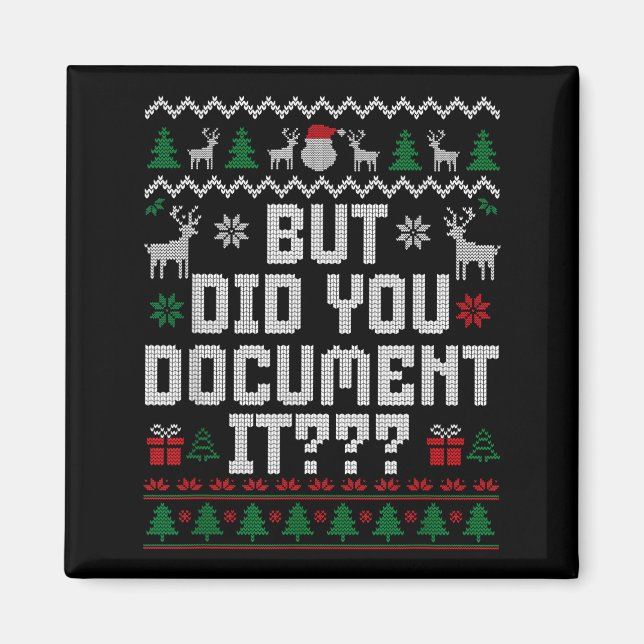 Imán But Did You Doent It Funny Office Christmas Ugly S (Frente)