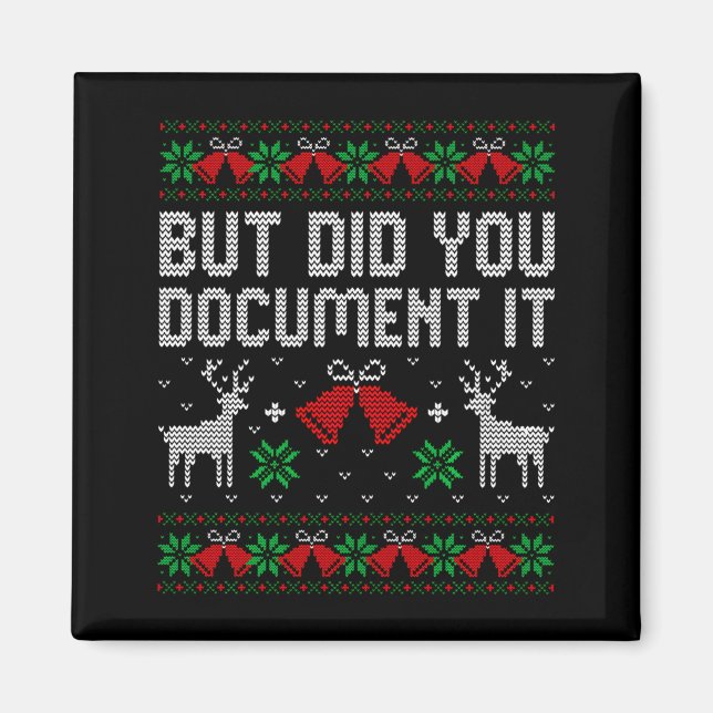 Imán But Did You Doent It Funny Office Christmas Ugly S (Frente)
