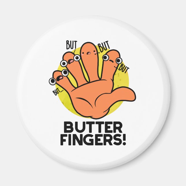 Imán Butter Fingers Funny Anatomy Pun (Frente)