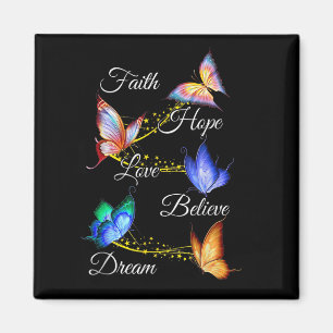 Imán Butterfly Faith Hope Love Believe Dream Christian