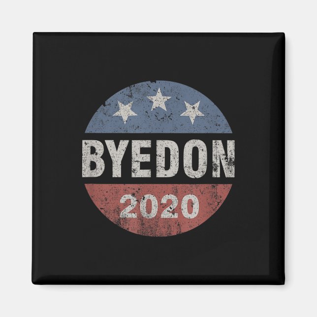 Imán Bye Don 2020 Byedon Button Funny Joe Biden Anti (Frente)