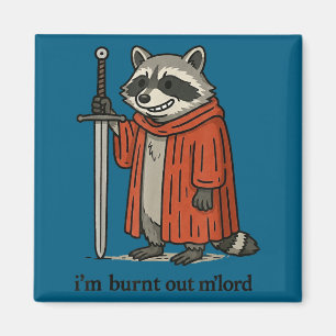 Imán Caballero Mapache Medieval Divertido Estoy Quemado