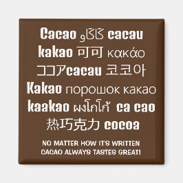 Imán CACAO siempre prueba el gran chocolate multilingüe