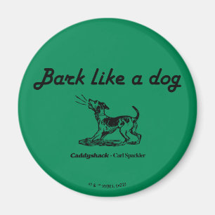 Imán Caddyshack Barca Como Perro!