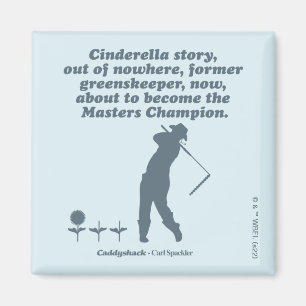 Imán Caddyshack Cindrella Story