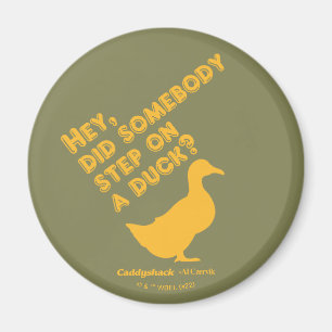 Imán Caddyshack   Hey, ¿Alguien Se Puso Un Pato?