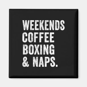 Imán Café de fin de semana Boxeo y siestas Boxer Kickbo