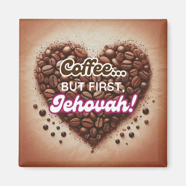 Imán Café... pero primero, Jehová! (Frente)