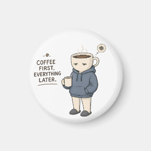Imán Café Primero Todo Lo Demás Más Tarde Funny Amante