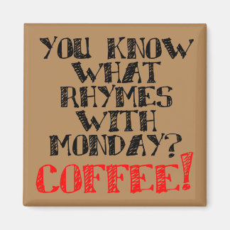 Imán Café Rhymes Con El Lunes Funny Fridge Magnet