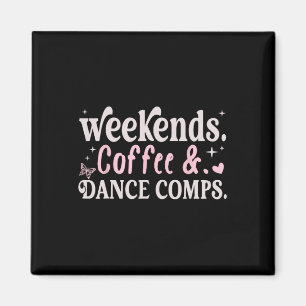 Imán Café Y Danza De Los Fines De Semana Día de la Madr