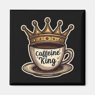 Imán Caffeine King - Coronado Por El Café