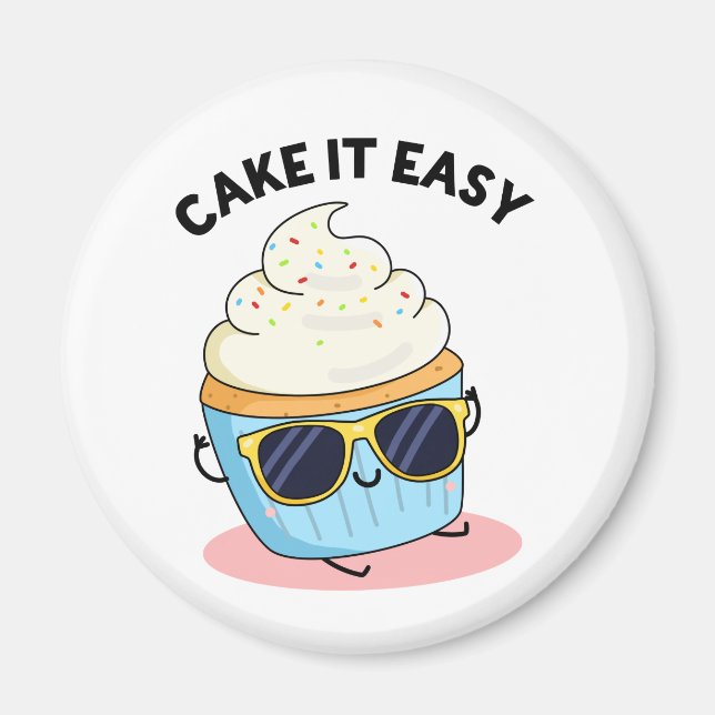 Imán Cake It Easy Funny Cupcake Pun (Frente)