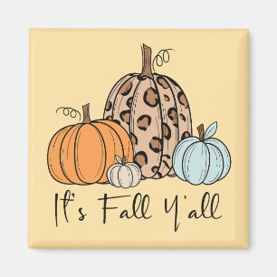Imán Calabaza de caída de moda   Cita de "It's Fall Yal