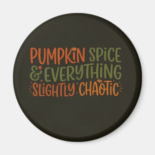 Imán Calabaza Especiada & Todo Ligeramente Caótico