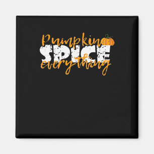 Imán Calabaza Spice Everything Halloween Funny