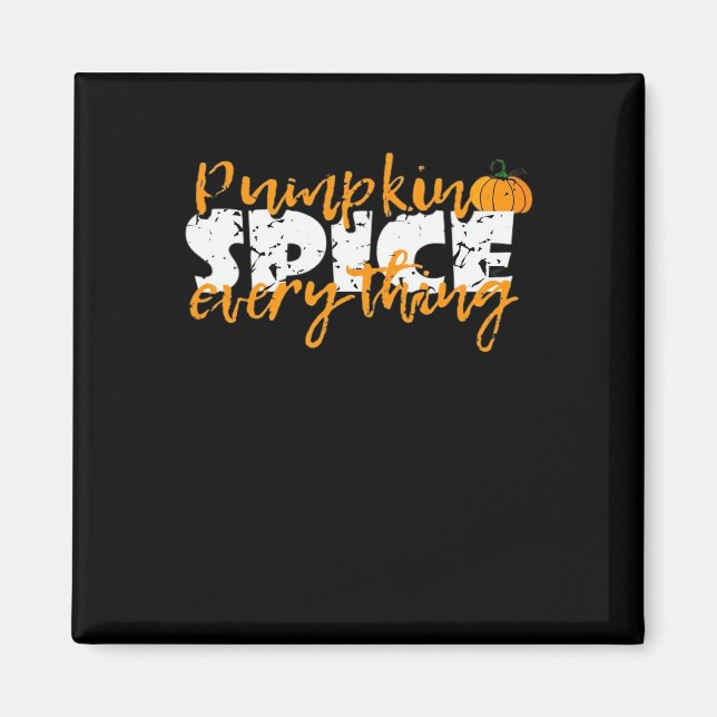 Imán Calabaza Spice Everything Halloween Funny (Frente)