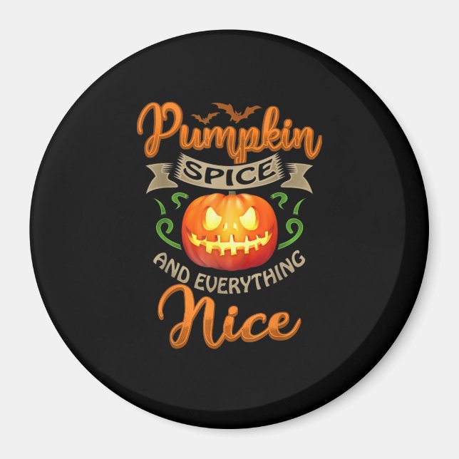 Imán Calabaza Spice Everything Nice Chiste Funny Hallow (Frente)