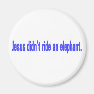 Imán Calcomanía Jesús No Montó Elefante