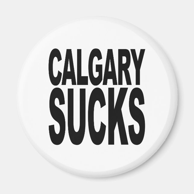Imán Calgary Sucks (Frente)
