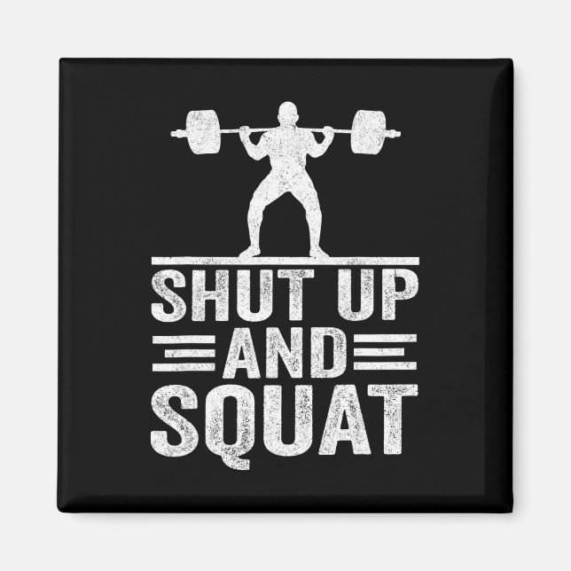 Imán Cállate Y Squat Funny Workout Gym Bodybuilding E (Frente)