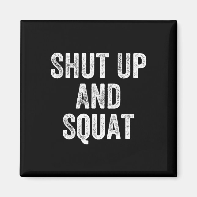 Imán Cállate Y Squat Gym Weightlifter Bodybuilder (Frente)