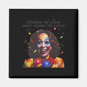Imán Cambiar el payaso no cambiará el circo Kamala