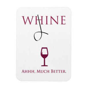 Imán Cambiar tu WHINE en WINE