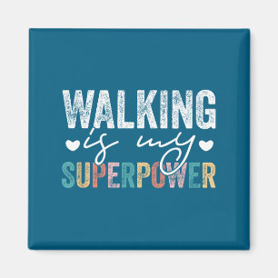 Imán Caminar es mi cita divertida de caminar superwer h