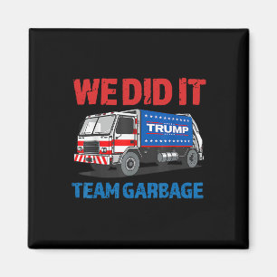 Imán Camión divertido basura Trump 2025 Lo Hicimos - Eq
