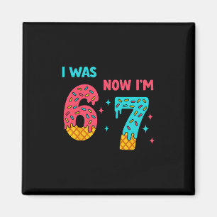 Imán Camiseta Cumpleaños 7 Años Era 6 Ahora Soy 7 67 Di