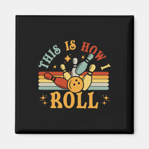 Imán Camiseta De Boliche Así Es Como Trato A Los Hombre