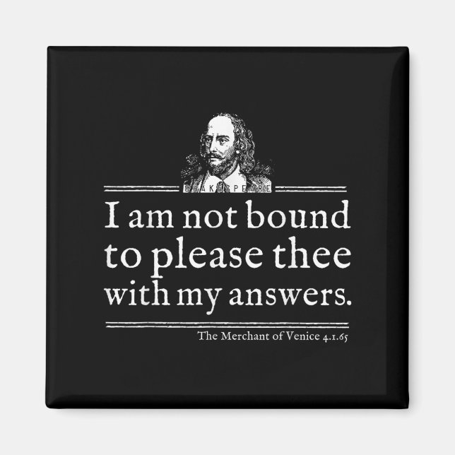 Imán Camiseta de cita de Shakespeare no obligada a comp (Frente)