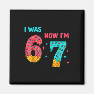 Imán Camiseta de cumpleaños de 7 años Era 6 ahora tengo