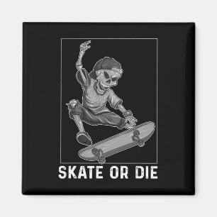 Imán Camiseta de esqueleto de monopatín Skate Or Die di