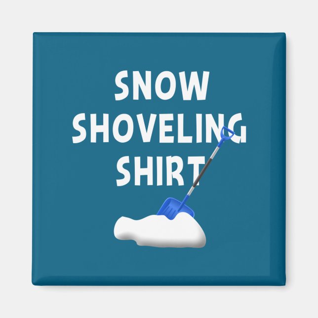 Imán Camiseta de limpieza de nieve divertida para invie (Frente)
