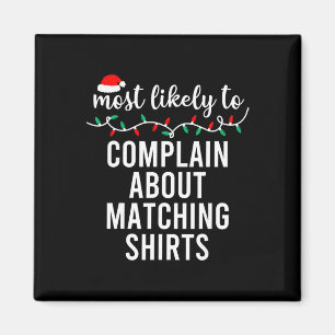 Imán Camiseta de Navidad Más Probable Para Coincidir co