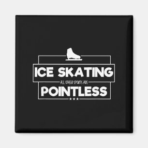 Imán Camiseta de patinaje sobre hielo - todos los demás