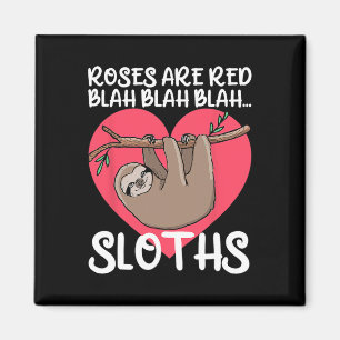 Imán Camiseta de perezosos divertidos rosas son rojas B