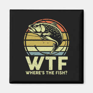 Imán Camiseta de pesca para papá divertido Hombres Wtf