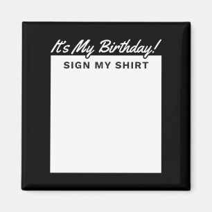 Imán Camiseta de señal de cumpleaños regalo divertido p