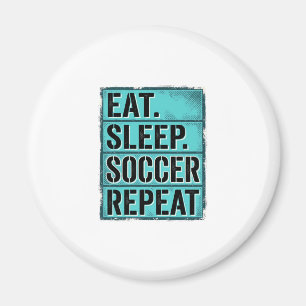 Imán Camiseta de tipografía vintage Eat Sleep Soccer Re