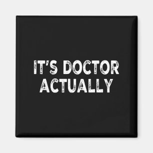 Imán Camiseta divertida de doctor 'realmente doctor' pa
